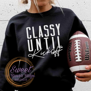 Classy Until Kickoff Adult Crew Neck